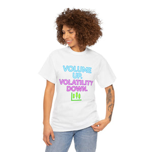 Volume Up Volatility Down T-shirt