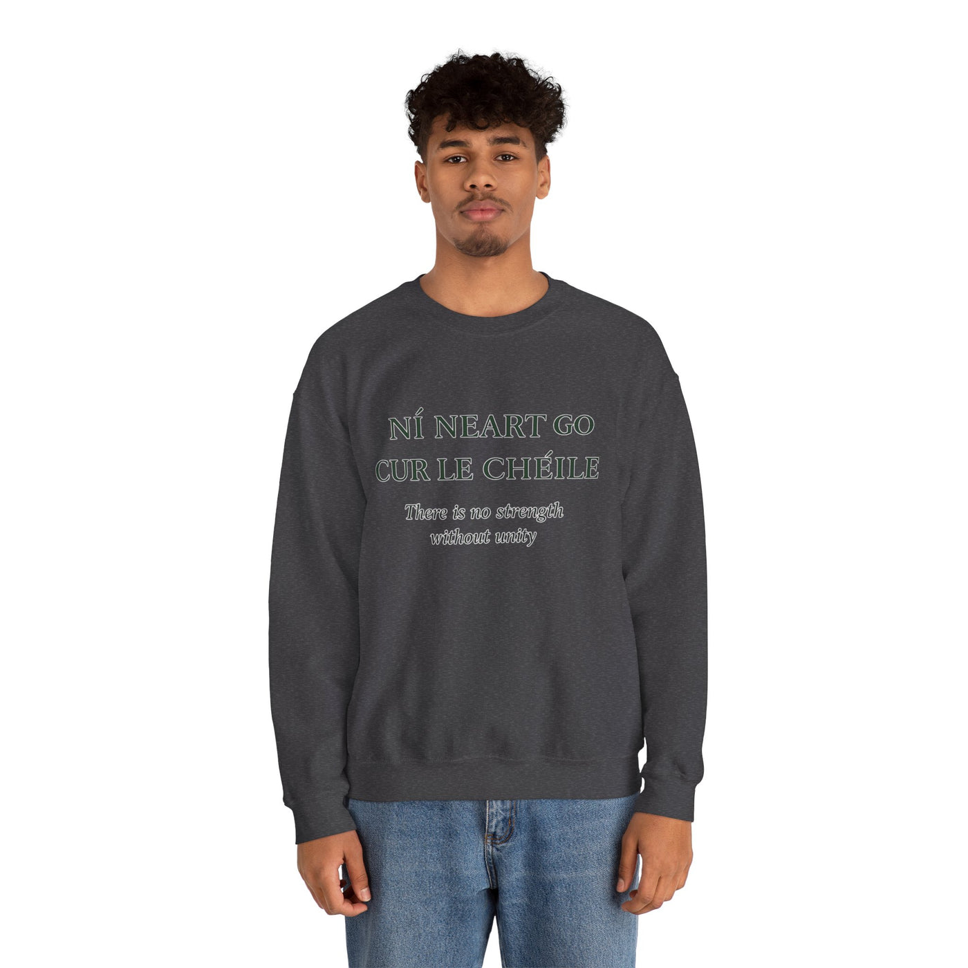 Ní Neart Go Cur Le Chéile Sweatshirt