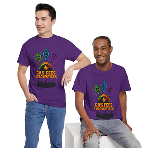 Gas Fees & Glowsticks T-Shirt